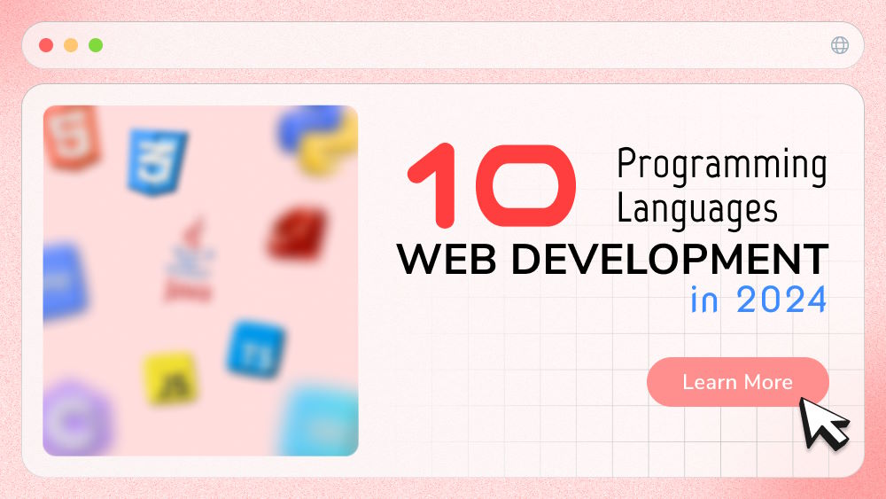Ten Programming Languages for Web Development in 2024