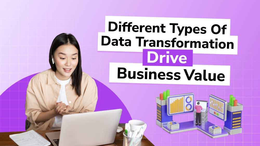 Different Types of Data Transformation