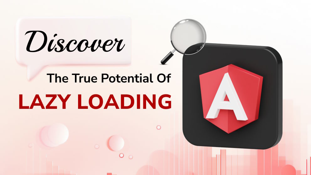 Benefits of Using Lazy Loading in Angular Projects