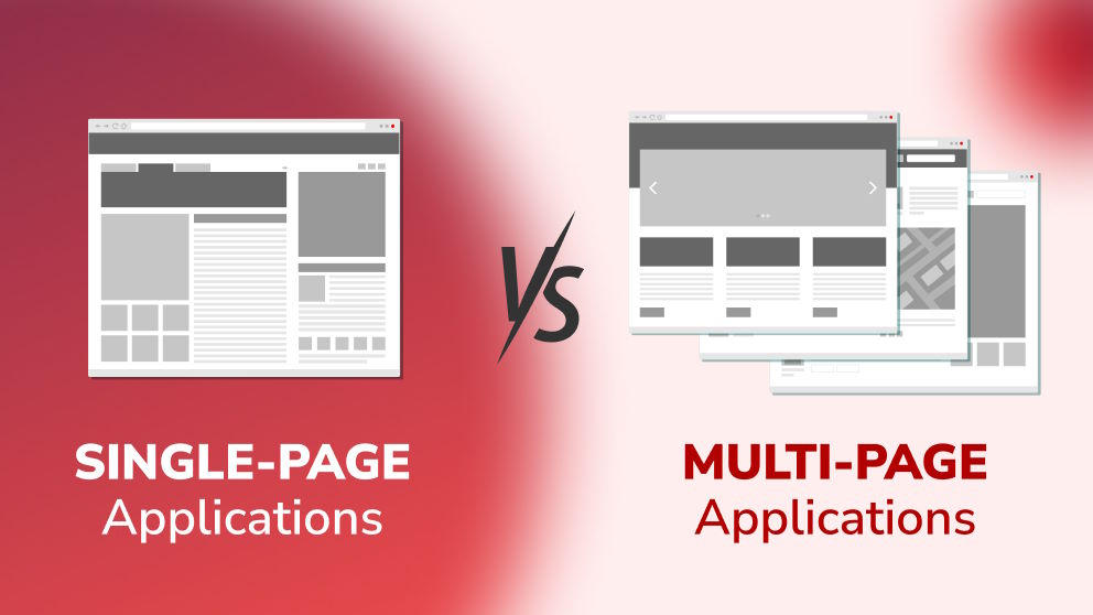 Single-Page Applications vs Multi-Page Applications (SPA Vs. MPA)