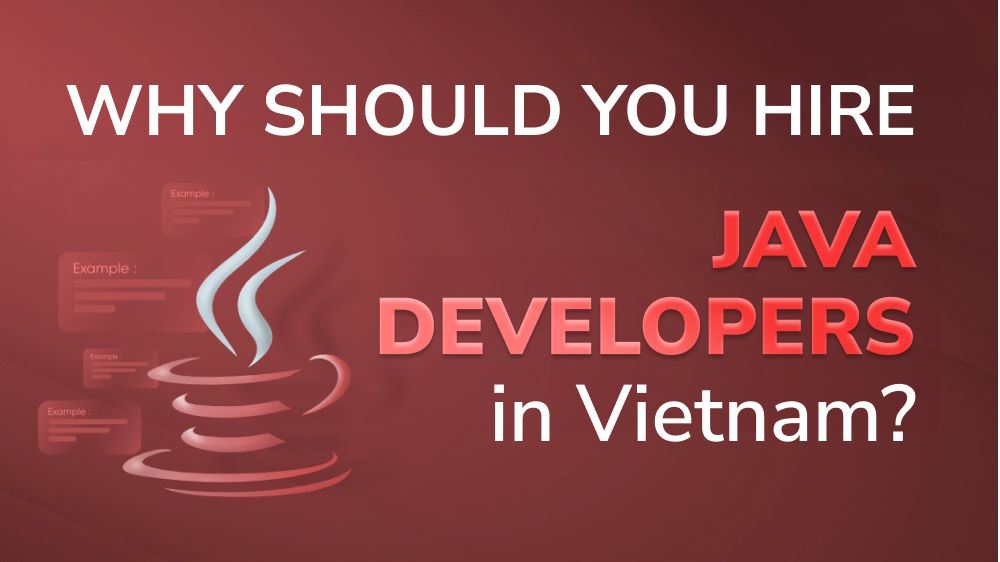 Why Should You Hire Java Developers in Vietnam? - Orient Software