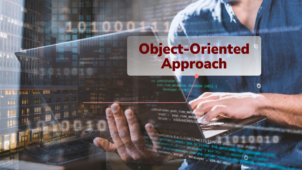 An Overview of Object-oriented Approach