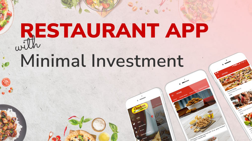How to Create a Restaurant App with Minimal Investment