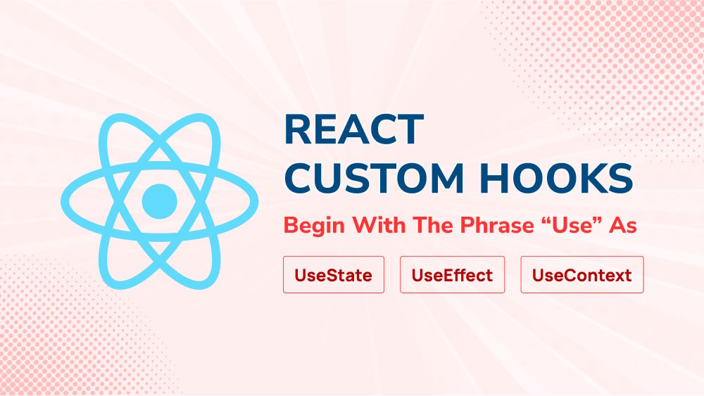 What Is a React Custom Hook?