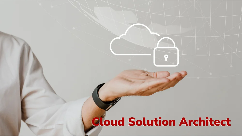 Cloud Solution Architect